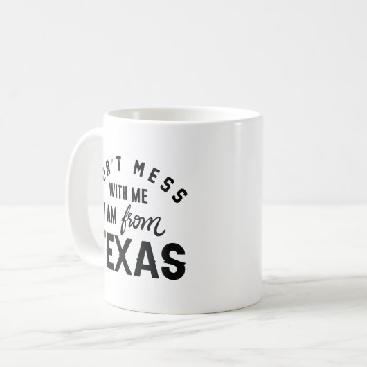 Mis niet met mij dat ik uit Texas kom. Koffiemok (Voorkant links)