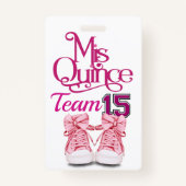 Mis Quince Team 15 Badge - Voir Retour (Devant)