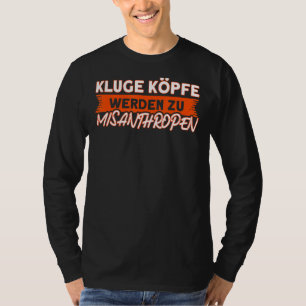 Misanthrop slimme koppen worden een misantropische t-shirt