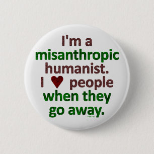 Misantroop Humanist Loner Satire Ronde Button 5,7 Cm
