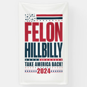 Misdadiger Hillbilly 2024 Trump Vance 2024 Verkiez Spandoek