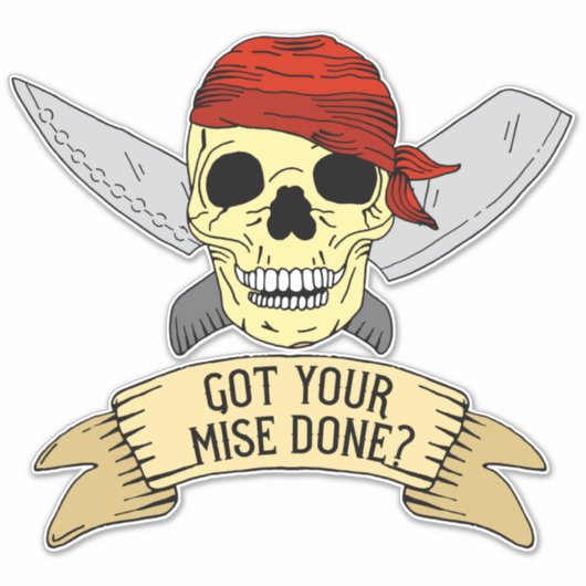 Mise Good to Go Head Chef to Apprentice Quote Sticker (Voorkant)