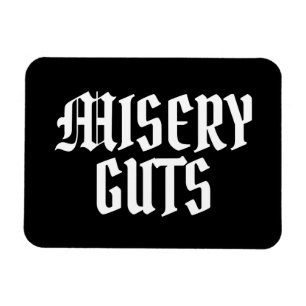 Misery Guts Magneet
