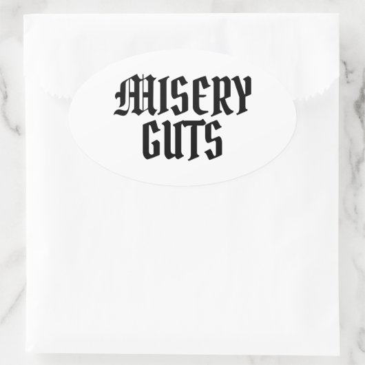 Misery Guts Ovale Sticker (Tas)