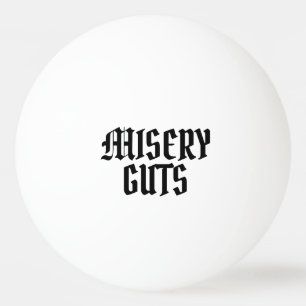 Misery Guts Pingpongballen