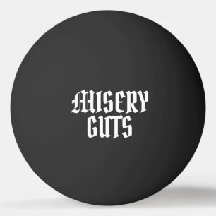 Misery Guts Pingpongballen