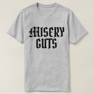 Misery Guts T-shirt