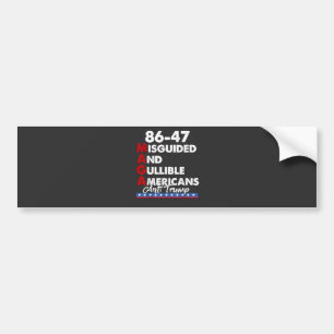 Misleide en goedgelovige Amerikanen 86-47 Bumpersticker