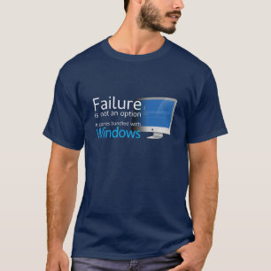 Mislukking is geen optie... Gebundeld met Windows T-shirt