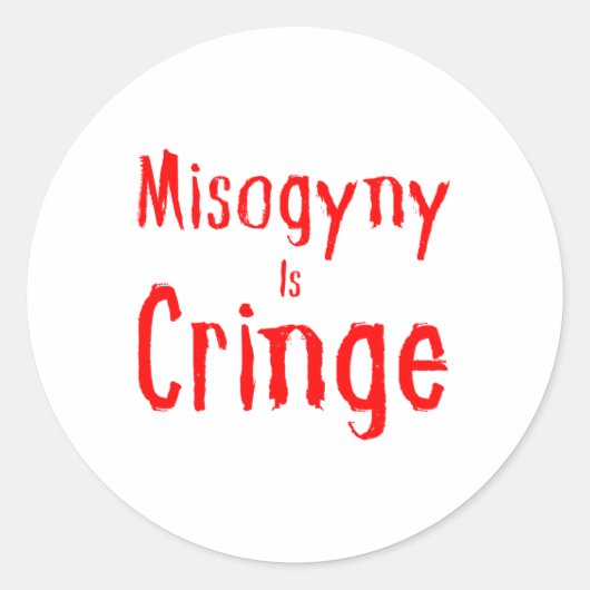 Misogyny is een cringe Sticker (Voorkant)
