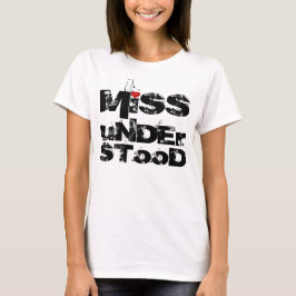 Miss-Begrepen T-shirt