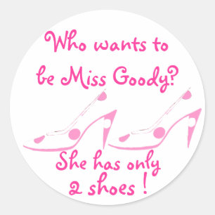 Miss Goody Two Shoes Pink and White Ronde Sticker