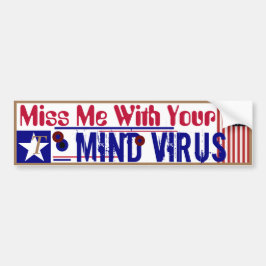 Miss me met uw muizenvirus bumpersticker