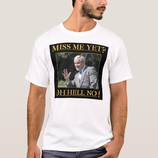 Miss Me Toch 1 T-shirt (Voorkant)
