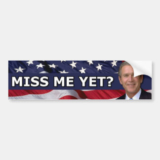 Miss me toch? bumpersticker