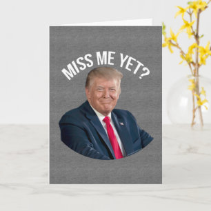 Miss Me Toch Funny Donald Trump Kaart