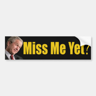 Miss mij toch? Bumpersticker