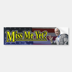 Miss mij toch? bumpersticker