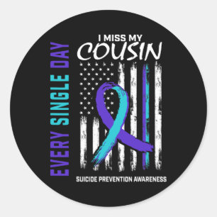Miss My Cousin Suicide Awareness Prevention Americ Ronde Sticker