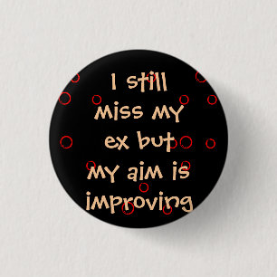 Miss My Ex Ronde Button 3,2 Cm