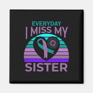 Miss My Sister Heart Ribbon Suicide Awareness Brot Magneet