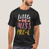 Miss Pre K Nursery Preschool School Enrolment Educ T-shirt (Voorkant)