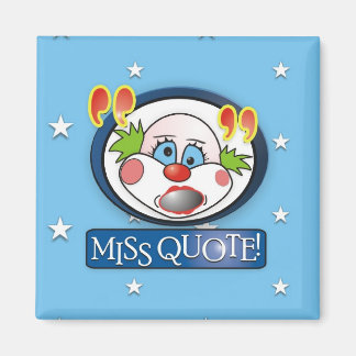 Miss Quote Magnet Magneet