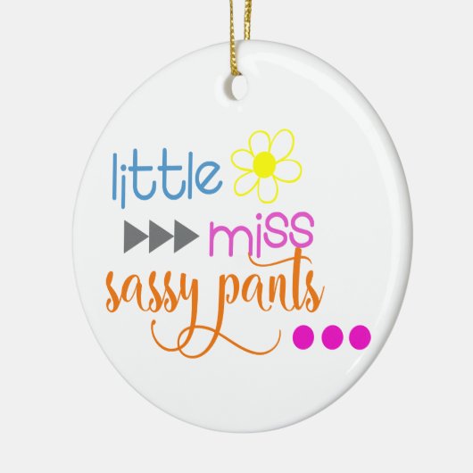Miss Sassy Pants Keramisch Ornament (Links)