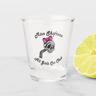 Miss Shifters Shot Glass Shot Glas