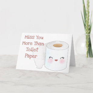 Miss your more than toiletpaper Greeting Card Kaart