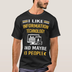 Misschien 3 mensen Informatietechnologie T-shirt