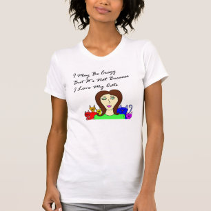 Misschien Crazy Cat Lady T-shirt