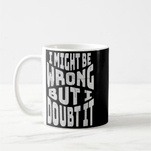 Misschien heb ik het mis, maar ik twijfel Funny Sa Koffiemok