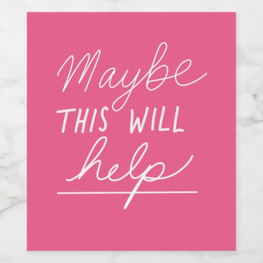 Misschien helpt dit het grappige wijnlabel wijn etiket (Enkel label)