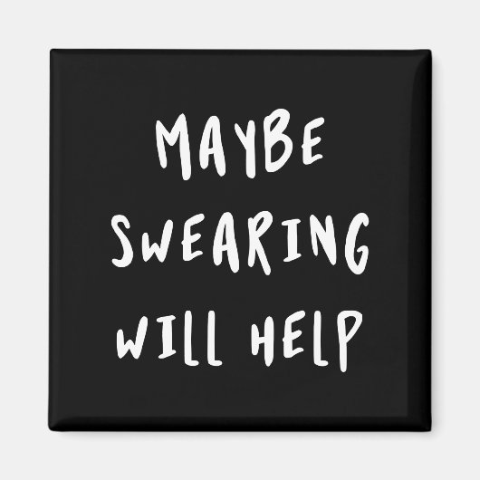 Misschien helpt Swearing Magneet (Voorkant)