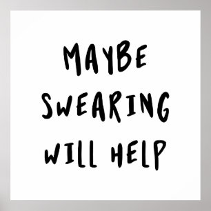 Misschien helpt Swearing Poster