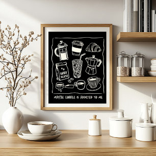 Misschien is koffie verslaafd aan mij Gezellige mi Poster