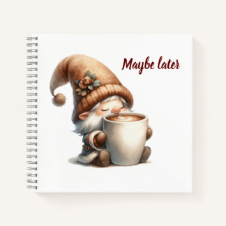 "Misschien later" Happy Gnome Drink Koffie Notitieboek