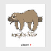 Misschien later Lazy Sloth Stickers (Vel)