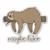 Misschien later Lazy Sloth Stickers (Voorkant)