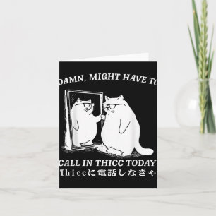 Misschien moet ik vandaag de dag de Cat Meme Humor Kaart