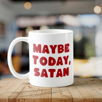 Misschien vandaag, Satan grappige typografische ro