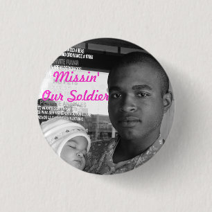 Missin Our Soldier Ronde Button 3,2 Cm