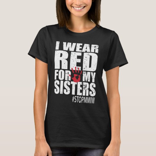 Missing And Murdered Indigenous Women Mmiw 1 T-shirt (Voorkant)
