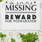 MISSING WEIMARANER KITCHEN TOWEL 16x24 WHITE Theedoek (Gevouwen)