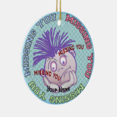 Missing You Face  Keramisch Ornament (Rechts)