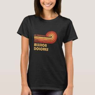 Mission Dolores San Francisco California Retro Vin T-shirt