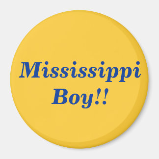 Mississippi Boy! Magneet