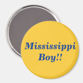 Mississippi Boy ! ! Magnet (Recto/Verso)