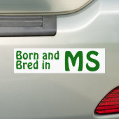 Mississippi Bred (Bumper) ticker Bumpersticker (Op auto)